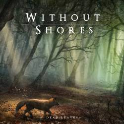 Without Shores : Dead Leaves